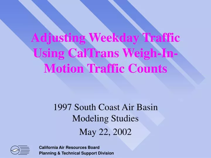 adjusting weekday traffic using caltrans weigh in motion traffic counts