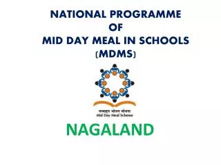 NATIONAL PROGRAMME OF MID DAY MEAL IN SCHOOLS (MDMS)