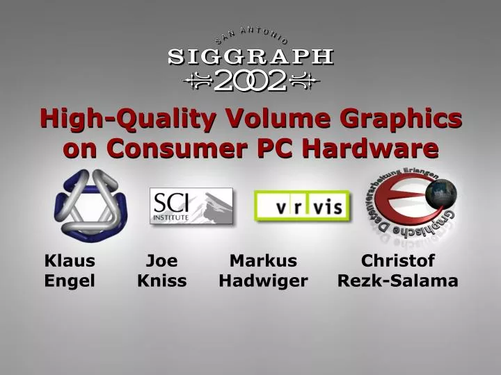 high quality volume graphics on consumer pc hardware