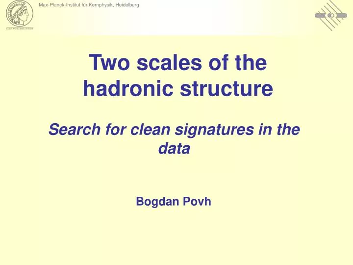 two scales of the hadronic structure