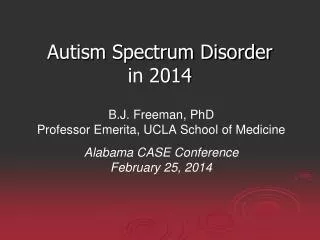 Autism Spectrum Disorder in 2014