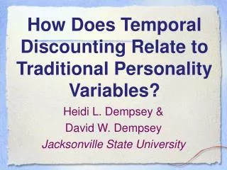 How Does Temporal Discounting Relate to Traditional Personality Variables?