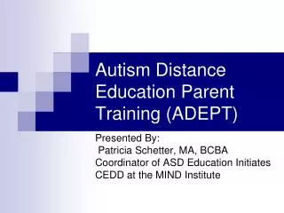 Autism Distance Education Parent Training (ADEPT)