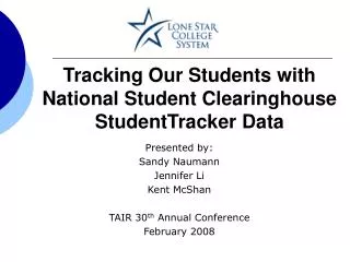 Tracking Our Students with National Student Clearinghouse StudentTracker Data