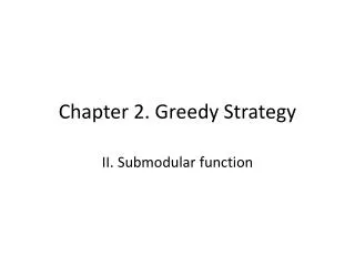 Chapter 2. Greedy Strategy