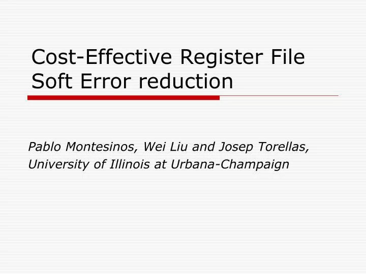 cost effective register file soft error reduction