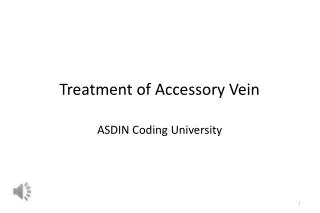 Treatment of Accessory Vein