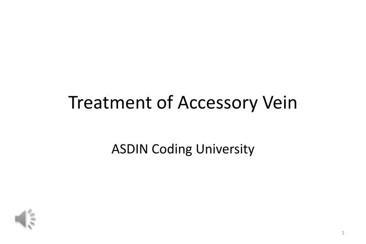 treatment of accessory vein