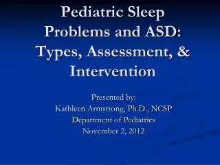 Pediatric Sleep Problems and ASD: Types, Assessment, &amp; Intervention
