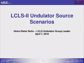 LCLS-II Undulator Source Scenarios