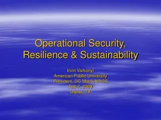 Operational Security, Resilience &amp; Sustainability