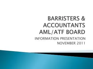 BARRISTERS &amp; ACCOUNTANTS AML/ATF BOARD