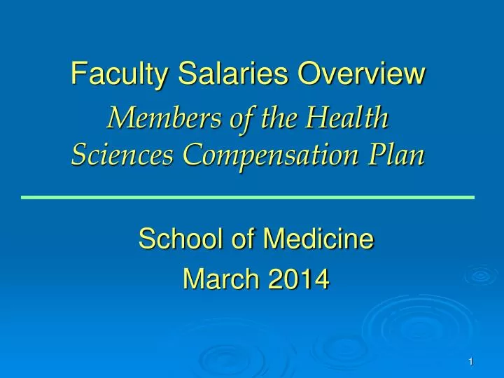faculty salaries overview members of the health sciences compensation plan