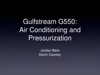 Gulfstream G550: Air Conditioning and Pressurization