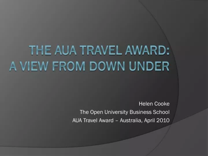 helen cooke the open university business school aua travel award australia april 2010
