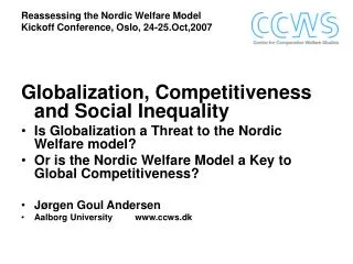 Reassessing the Nordic Welfare Model Kickoff Conference, Oslo, 24-25.Oct,2007