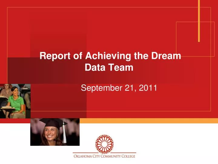 report of achieving the dream data team