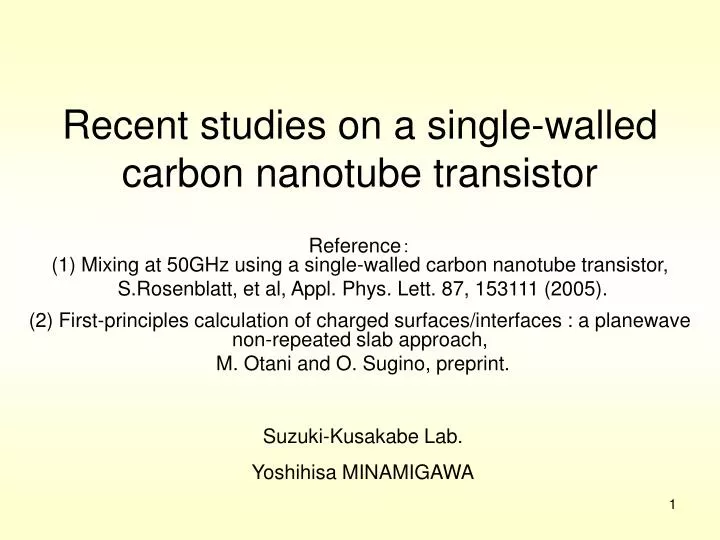 recent studies on a single walled carbon nanotube transistor
