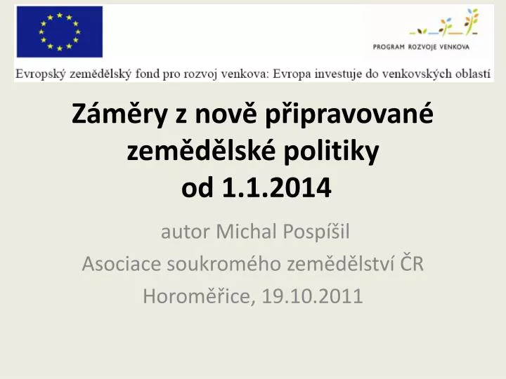 z m ry z nov p ipravovan zem d lsk politiky od 1 1 2014