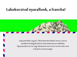 Lakokocsival nyarallunk, a francba!