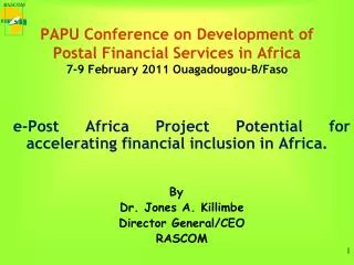 e-Post Africa Project Potential for accelerating financial inclusion in Africa.