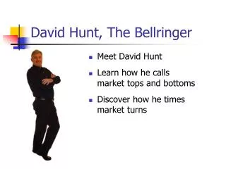 David Hunt, The Bellringer