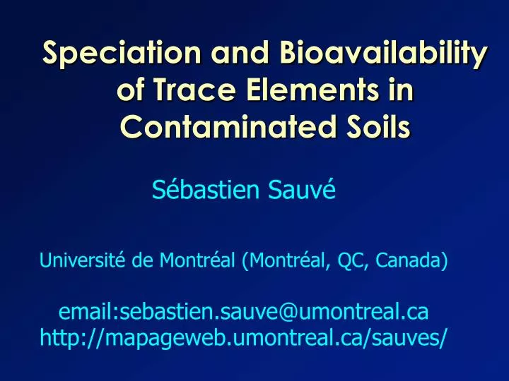 speciation and bioavailability of trace elements in contaminated soils