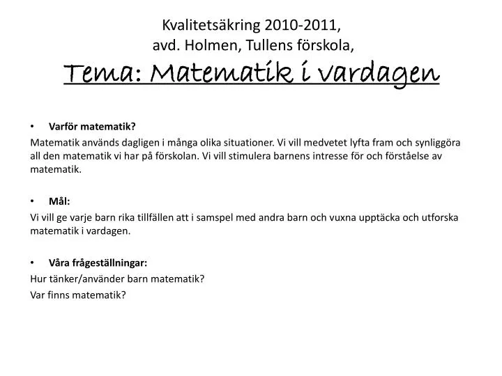 kvalitets kring 2010 2011 avd holmen tullens f rskola tema matematik i vardagen