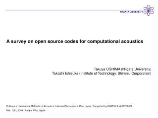 A survey on open source codes for computational acoustics Takuya OSHIMA (Niigata University)
