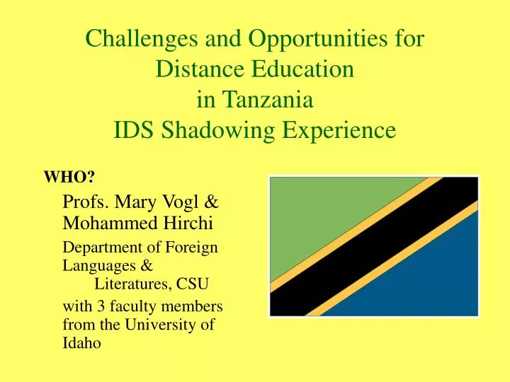 challenges and opportunities for distance education in tanzania ids shadowing experience