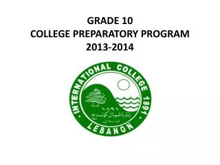 GRADE 10 COLLEGE PREPARATORY PROGRAM 2013-2014