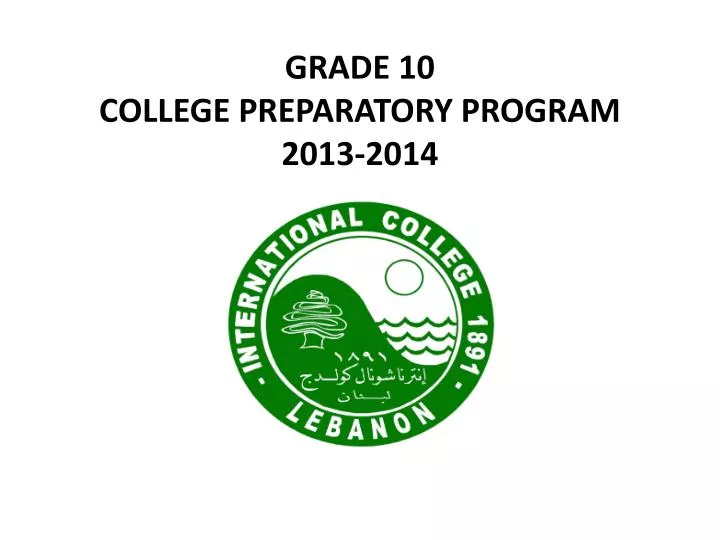 grade 10 college preparatory program 2013 2014