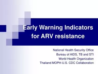 Early Warning Indicators for ARV resistance