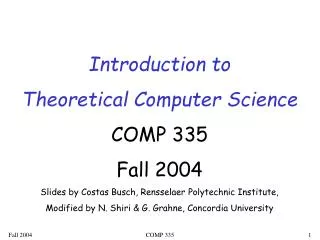 Introduction to Theoretical Computer Science COMP 335 Fall 2004