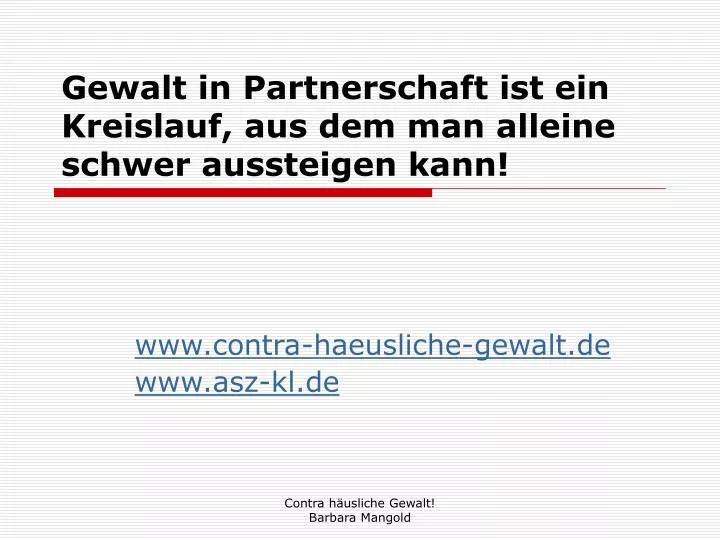 gewalt in partnerschaft ist ein kreislauf aus dem man alleine schwer aussteigen kann