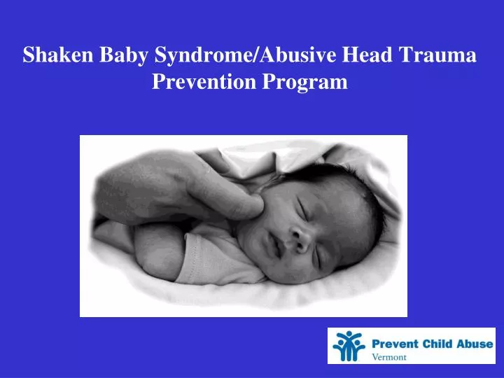 shaken baby syndrome abusive head trauma prevention program