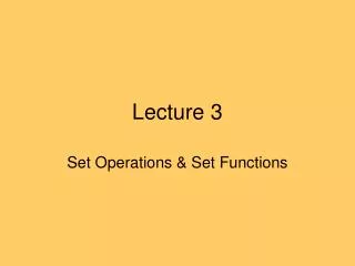 Lecture 3