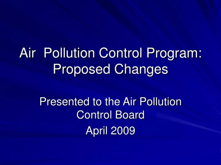 air pollution control program proposed changes