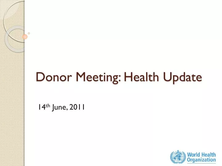 donor meeting health update