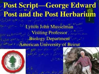 Post Script—George Edward Post and the Post Herbarium