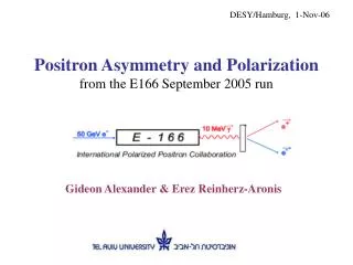 Positron Asymmetry and Polarization from the E166 September 2005 run