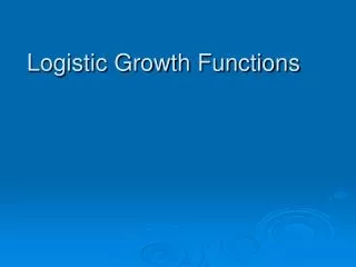 Logistic Growth Functions