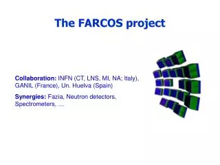 The FARCOS project