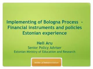 Main Documents shaping the Higher Education (HE) Policy in Estonia