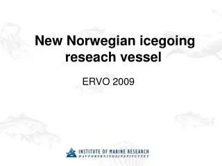 New Norwegian icegoing reseach vessel