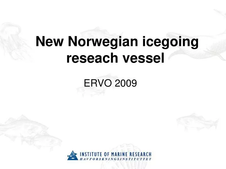 new norwegian icegoing reseach vessel