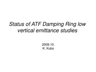 Status of ATF Damping Ring low vertical emittance studies