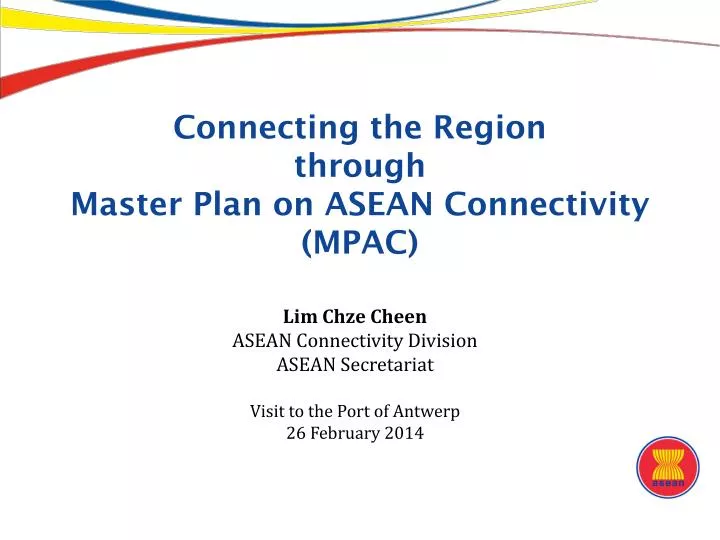 connecting the region through master plan on asean connectivity mpac