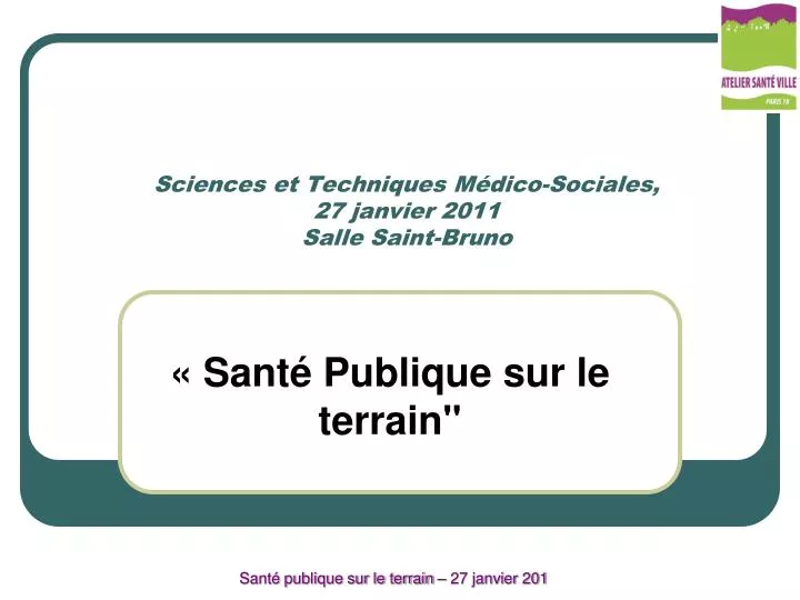 sciences et techniques m dico sociales 27 janvier 2011 salle saint bruno