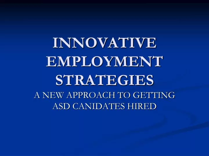innovative employment strategies